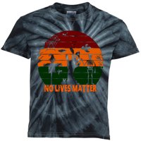 No Lives Matter Funny Halloween Kids Tie-Dye T-Shirt