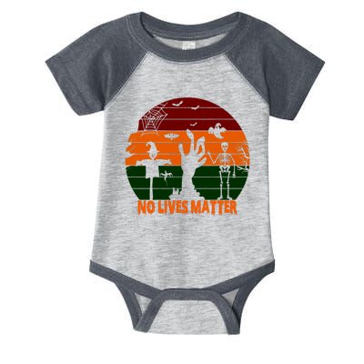 No Lives Matter Funny Halloween Infant Baby Jersey Bodysuit