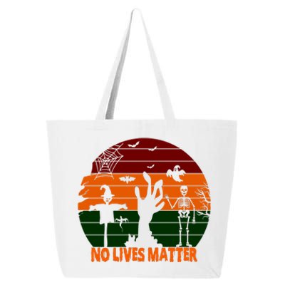 No Lives Matter Funny Halloween 25L Jumbo Tote