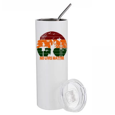 No Lives Matter Funny Halloween Stainless Steel Tumbler