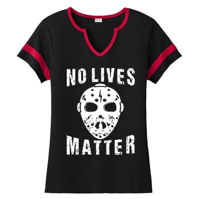 No Lives Matter Jason Voorhees Halloween Horror Friday The Inspired Hockey Ladies Halftime Notch Neck Tee