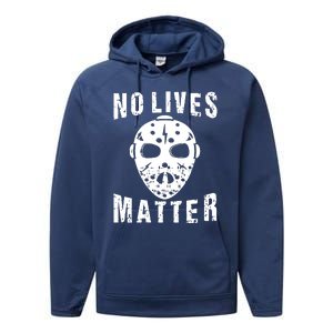 No Lives Matter Jason Voorhees Halloween Horror Friday The Inspired Hockey Performance Fleece Hoodie