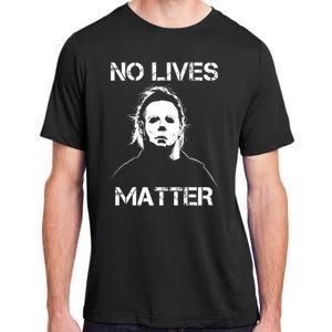 No Lives Matter Halloween Scary Parody Adult ChromaSoft Performance T-Shirt