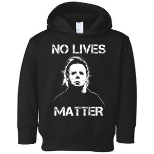 No Lives Matter Halloween Scary Parody Toddler Hoodie