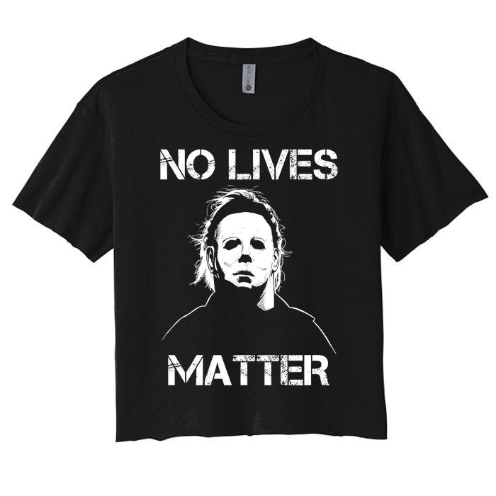 No Lives Matter Halloween Scary Parody Women's Crop Top Tee