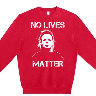 No Lives Matter Halloween Scary Parody Premium Crewneck Sweatshirt