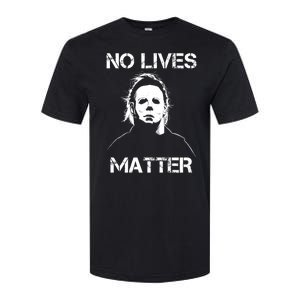 No Lives Matter Halloween Scary Parody Softstyle CVC T-Shirt