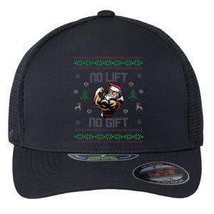 No Lift No Gift Gym Powerlifting Ugly Christmas Sweater Sant Flexfit Unipanel Trucker Cap