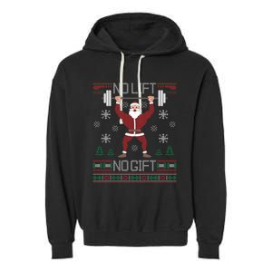 No Lift No Gift Ugly Christmas Sweater Santa Claus Gym Garment-Dyed Fleece Hoodie