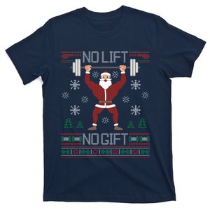 No Lift No Gift Ugly Christmas Sweater Santa Claus Gym T-Shirt