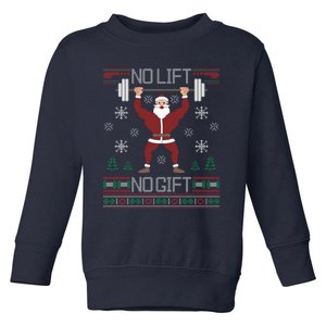 No Lift No Gift Ugly Christmas Sweater Santa Claus Gym Toddler Sweatshirt