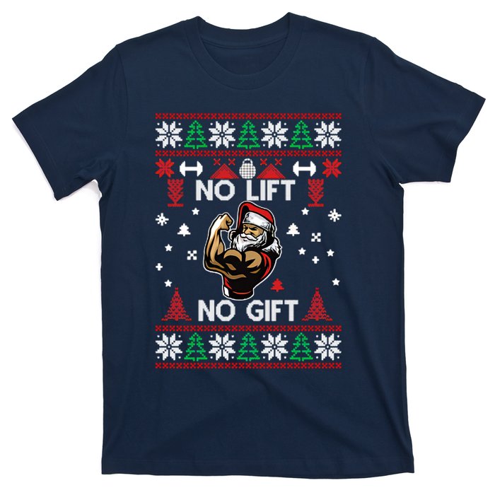 No Lift No Gift Ugly Christmas T-Shirt