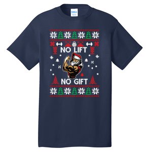 No Lift No Gift Ugly Christmas Tall T-Shirt