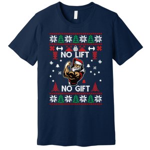 No Lift No Gift Ugly Christmas Premium T-Shirt