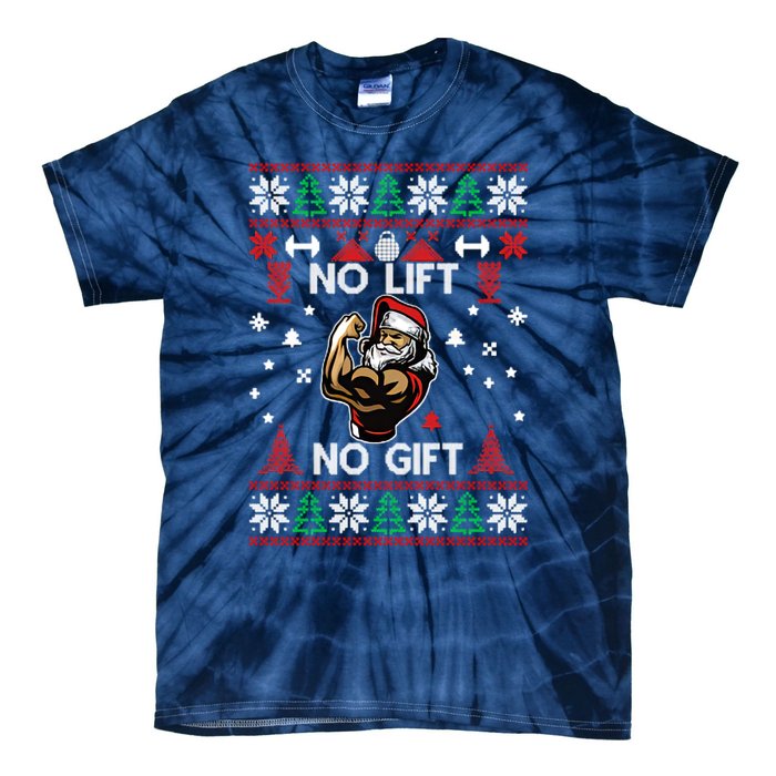 No Lift No Gift Ugly Christmas Tie-Dye T-Shirt