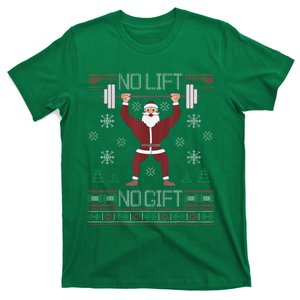 No Lift No Gift Ugly Christmas Sweater Santa Claus Gym T-Shirt