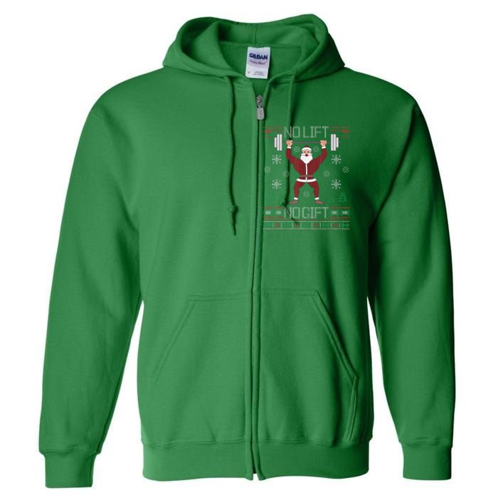 No Lift No Gift Ugly Christmas Sweater Santa Claus Gym Full Zip Hoodie