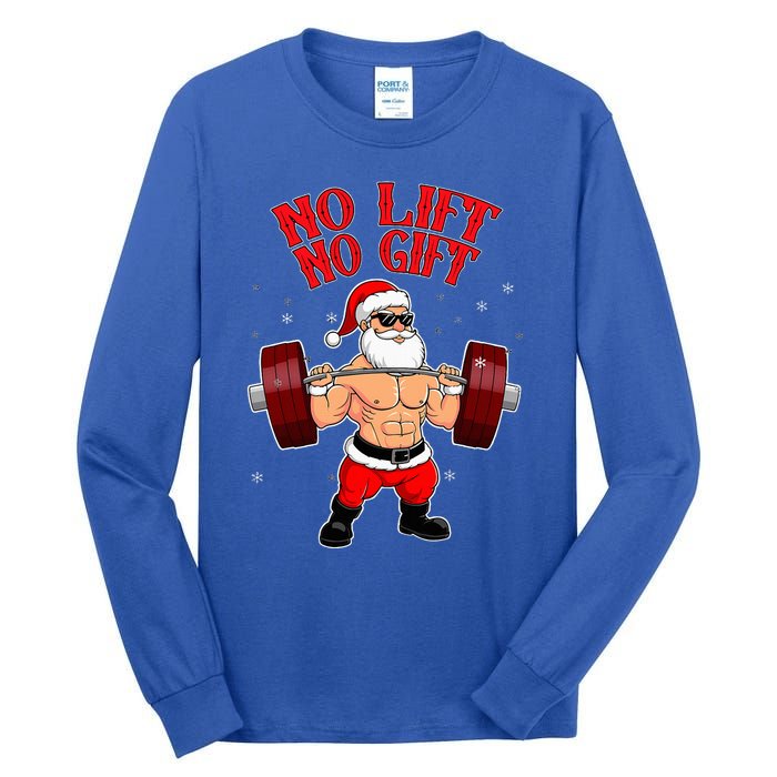 No Lift No Gift Funny Santa Weightlifting Gym Bodybuilder Tall Long Sleeve T-Shirt