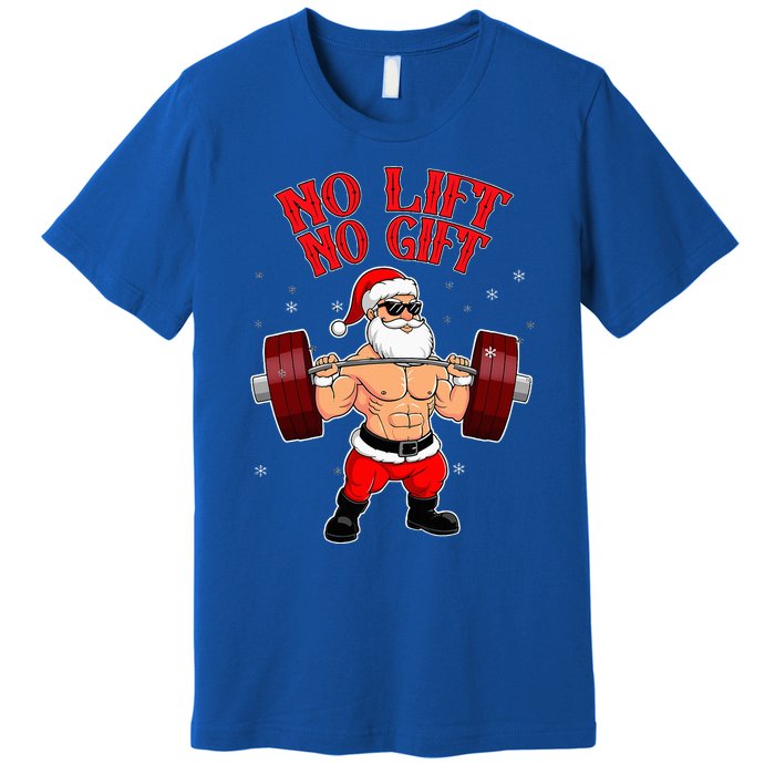 No Lift No Gift Funny Santa Weightlifting Gym Bodybuilder Premium T-Shirt