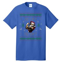 No Lift No Gift Gym Powerlifting Ugly Christmas Sweater Sant Gift Tall T-Shirt