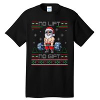 No Lift No Gift Ugly Christmas Sweater Gym Santa Gifts Tall T-Shirt