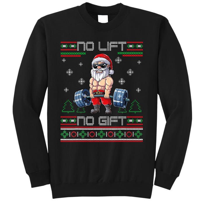 No Lift No Gift Ugly Christmas Sweater Gym Santa Gifts Tall Sweatshirt