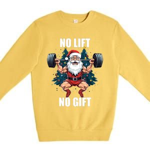 No Lift No Gift Santa Claus Christmas Gym Bodybuilding Premium Crewneck Sweatshirt