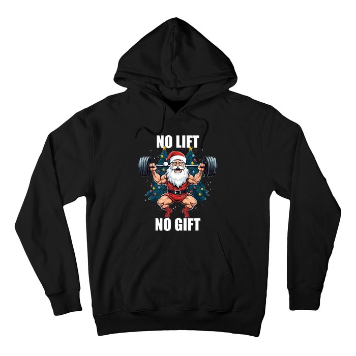 No Lift No Gift Santa Claus Christmas Gym Bodybuilding Hoodie