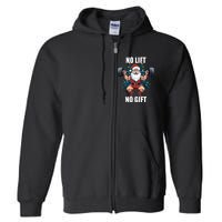 No Lift No Gift Santa Claus Christmas Gym Bodybuilding Full Zip Hoodie