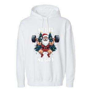 No Lift No Gift Santa Claus Christmas Gym Bodybuilding Garment-Dyed Fleece Hoodie