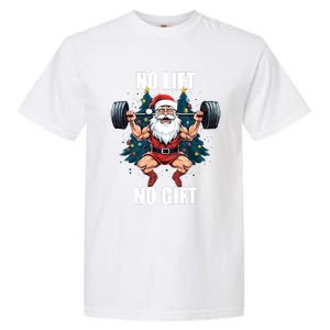 No Lift No Gift Santa Claus Christmas Gym Bodybuilding Garment-Dyed Heavyweight T-Shirt