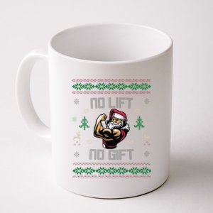 No Lift No Gift Gym Powerlifting Ugly Christmas Sweater Sant Funny Gift Coffee Mug