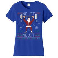 No Lift No Gift Santa Gym Workout Ugly Christmas Sweater Cool Gift Women's T-Shirt