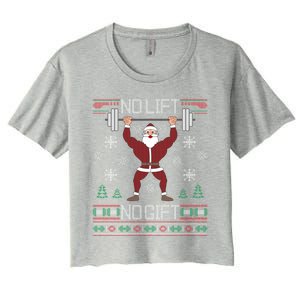 No Lift No Gift Santa Gym Workout Ugly Christmas Sweater Cool Gift Women's Crop Top Tee