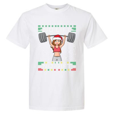 No Lift No Gift Ugly Christmas Sweater Gym Miss Santa Claus Gift Garment-Dyed Heavyweight T-Shirt