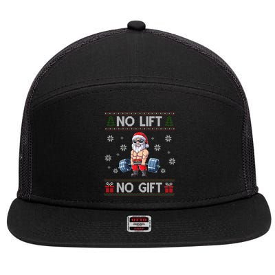 No Lift No Funny Gift Santa Gym Workout Ugly Christmas Sweater Gift 7 Panel Mesh Trucker Snapback Hat