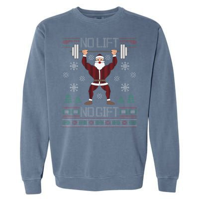 No Lift No Gift Ugly Christmas Sweater Gym Coach Santa Claus Garment-Dyed Sweatshirt