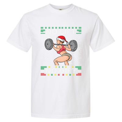 No Lift No Gift Ugly Christmas Sweater Miss Santa Gym Booty Cute Gift Garment-Dyed Heavyweight T-Shirt