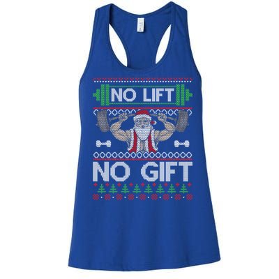 No Lift No Gift No Lift No Gift Christmas Swea Women's Racerback Tank