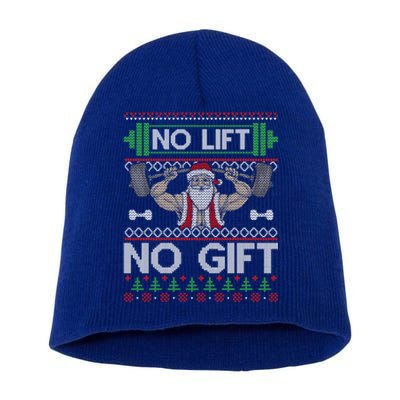 No Lift No Gift No Lift No Gift Christmas Swea Short Acrylic Beanie