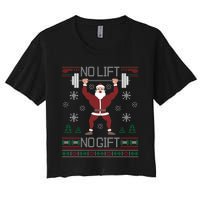 No Lift No Gift Ugly Christmas Sweater Gym Santa Long Sleeve Long Sleeve TShirt Women's Crop Top Tee