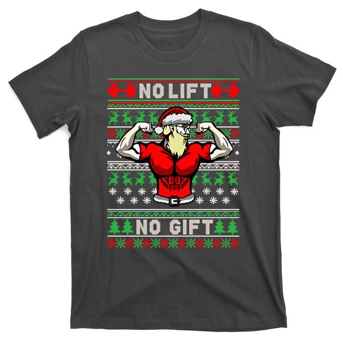 No Lift No Gift Ugly Christmas T-Shirt