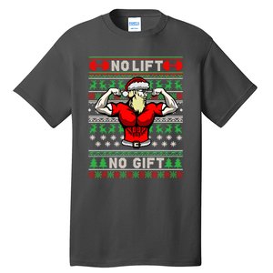 No Lift No Gift Ugly Christmas Tall T-Shirt