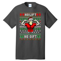 No Lift No Gift Ugly Christmas Tall T-Shirt