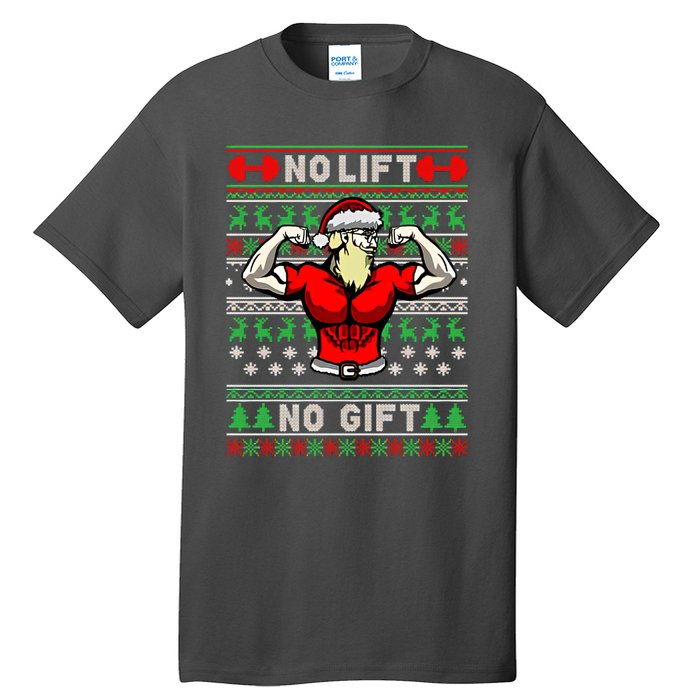 No Lift No Gift Ugly Christmas Tall T-Shirt