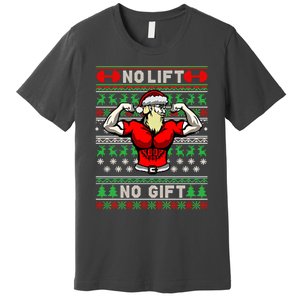 No Lift No Gift Ugly Christmas Premium T-Shirt