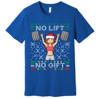 No Lift No Gift Ugly Christmas Sweater Gym Miss Santa Claus Funny Gift Premium T-Shirt