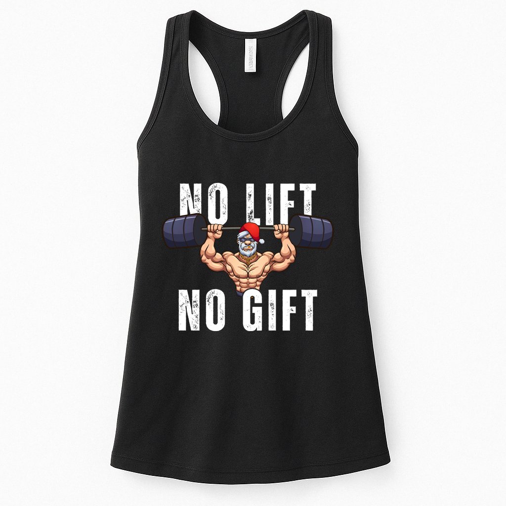 No Lift No Gift Funny Santa Gym Womens Tank Top
