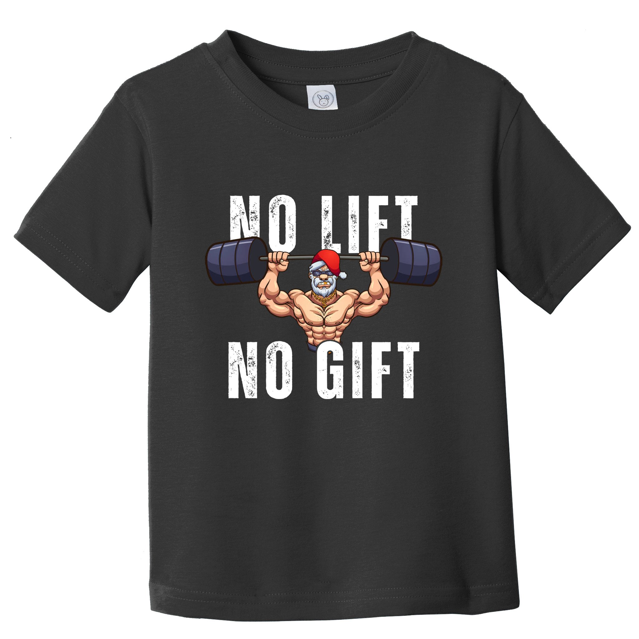 No Lift No Gift Funny Santa Gym Toddler T-Shirt