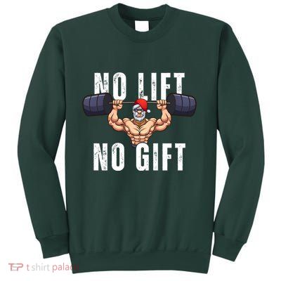 No Lift No Gift Funny Santa Gym Sweatshirt